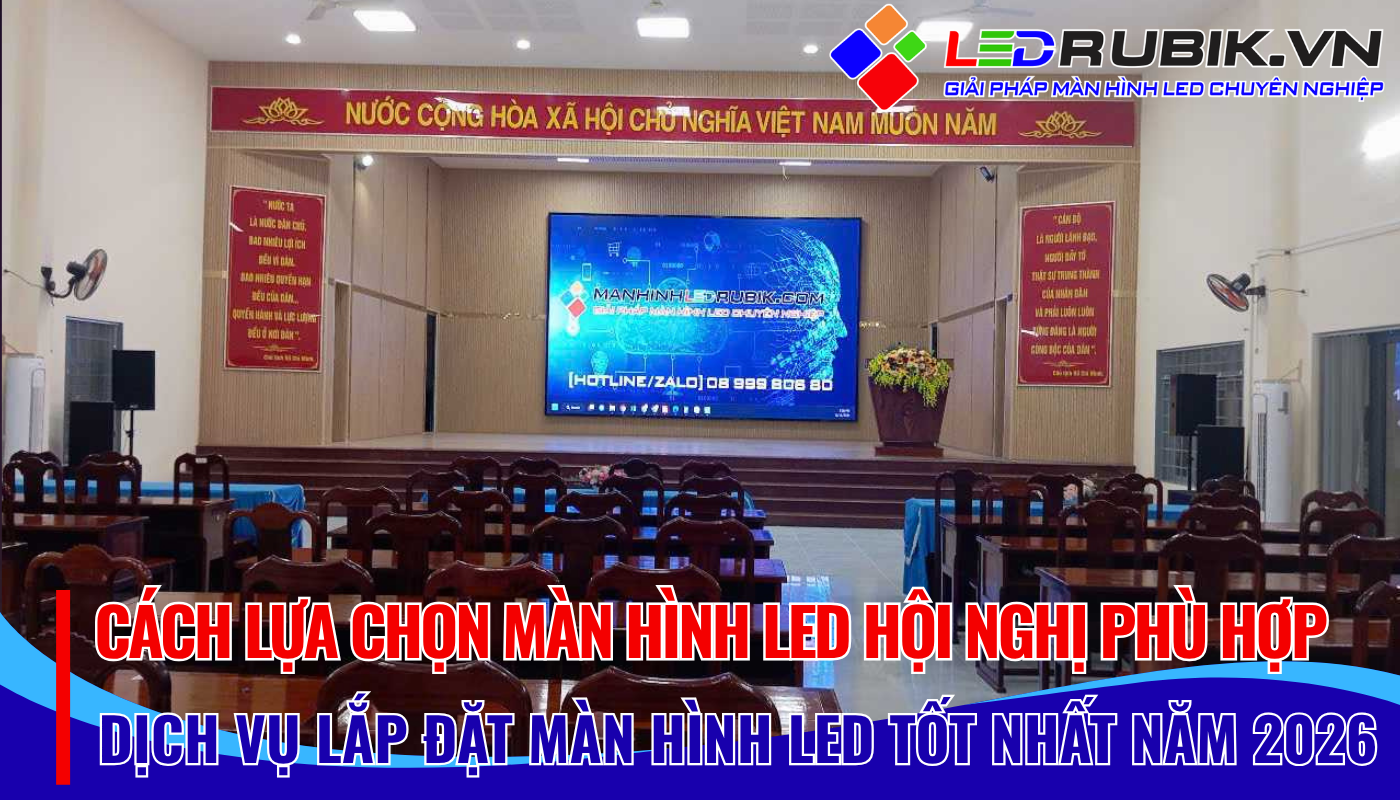 Cách Lựa Chọn Màn Hình LED Hội Nghị Phù Hợp 🏢🏢🏢