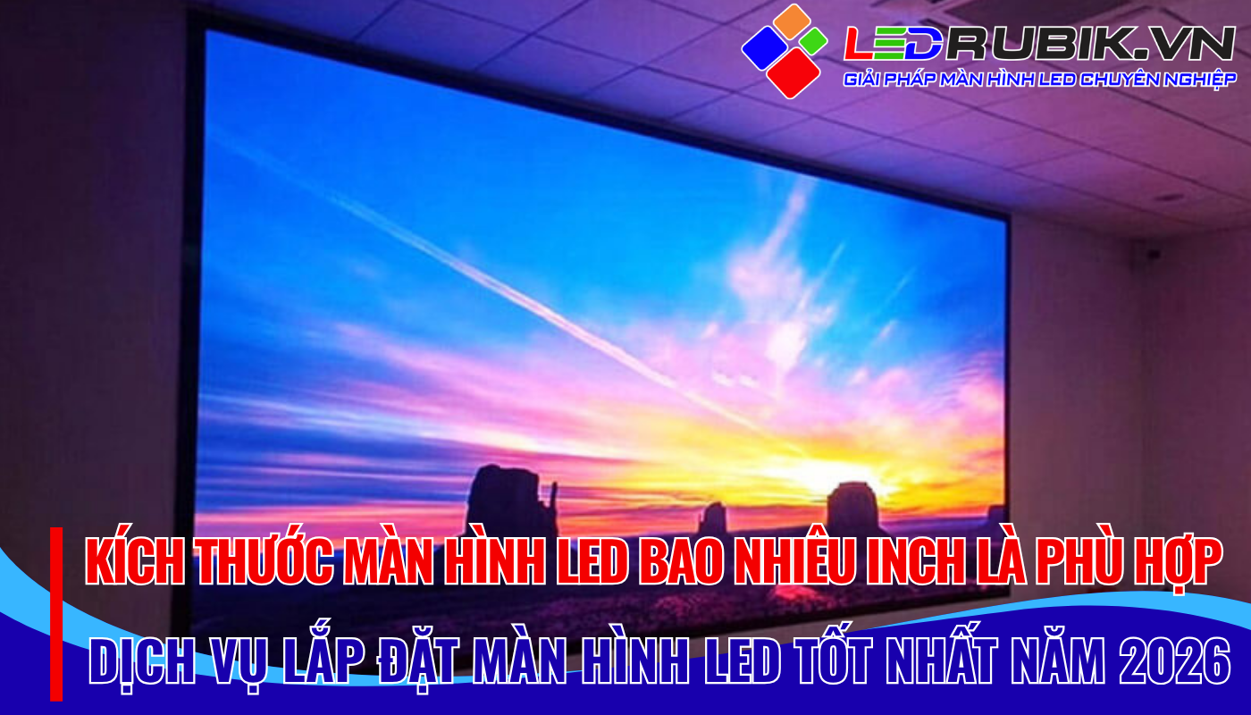 Kích Thước Màn hình LED 100 inch, 150 inch, 200 inch, 300 inch