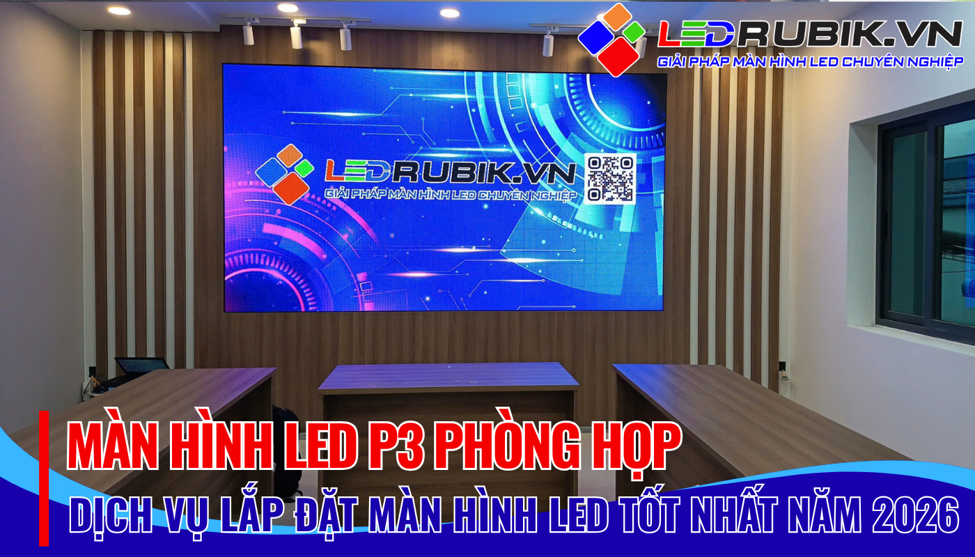 Màn Hình LED P3 Phòng Họp Khi Nào Nên Cân Nhắc
