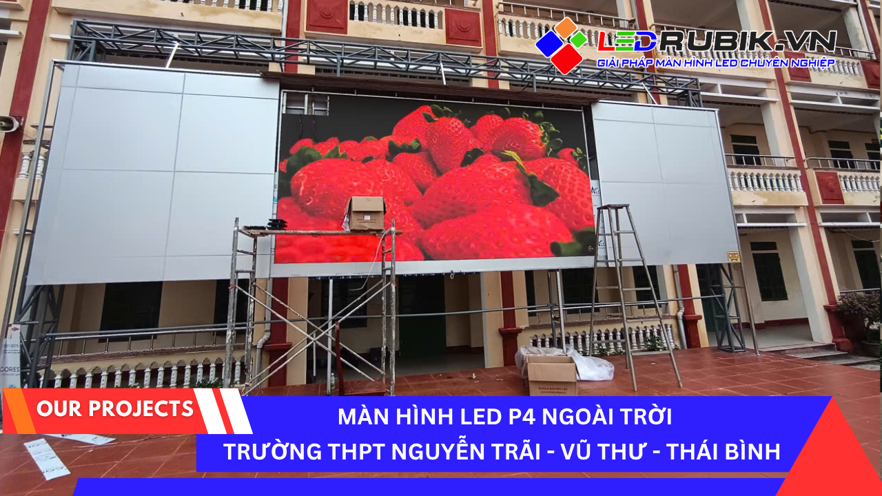 Màn hình LED THPT Nguyễn Trãi - Vũ Thu Thái Bình