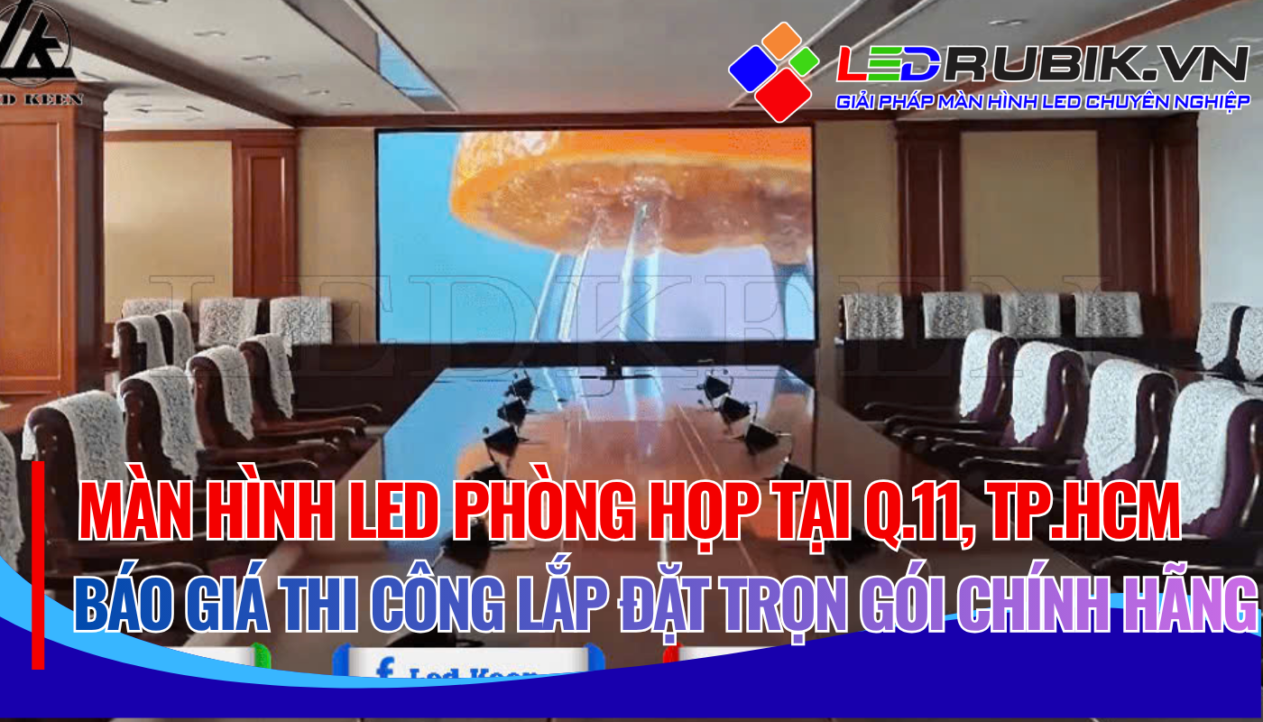 Màn hình LED P2 phòng họp Quận 11