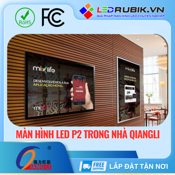 Màn hình LED P2 trong nhà QiangLi
