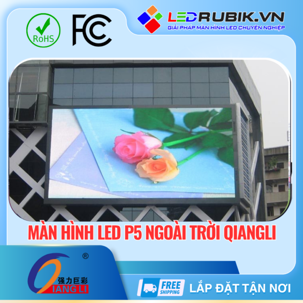 Màn hình LED P5 Ngoài Trời QianLi