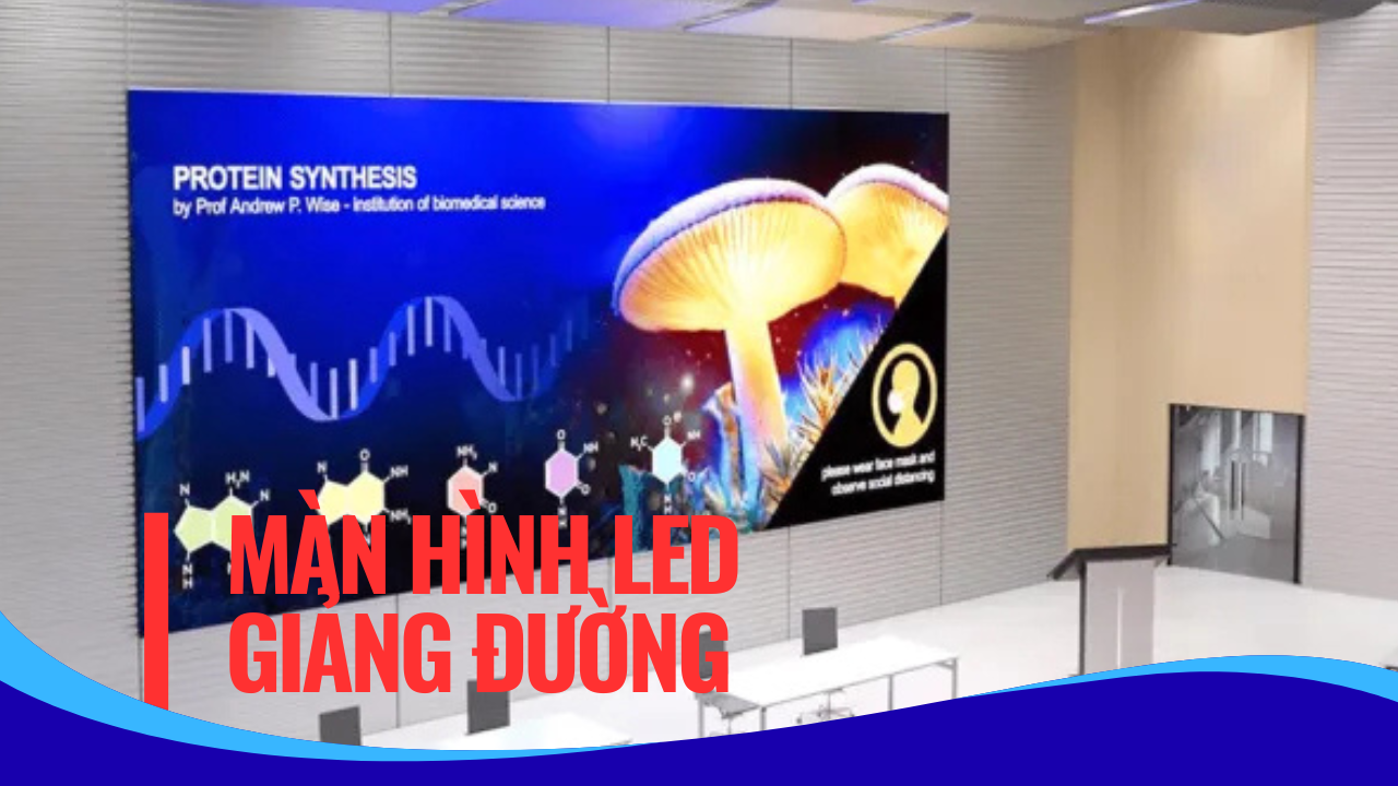 Màn Hình LED Giảng Đường Đại Học