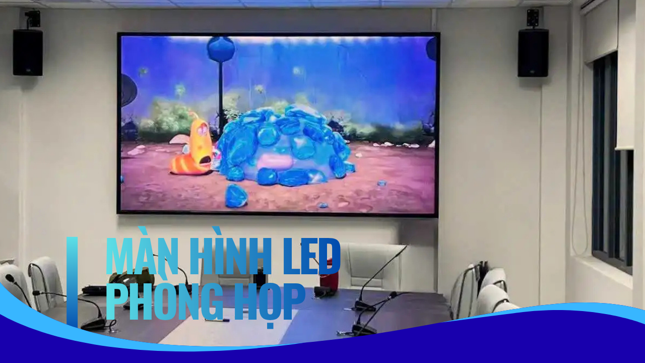 Màn hình LED phòng họp