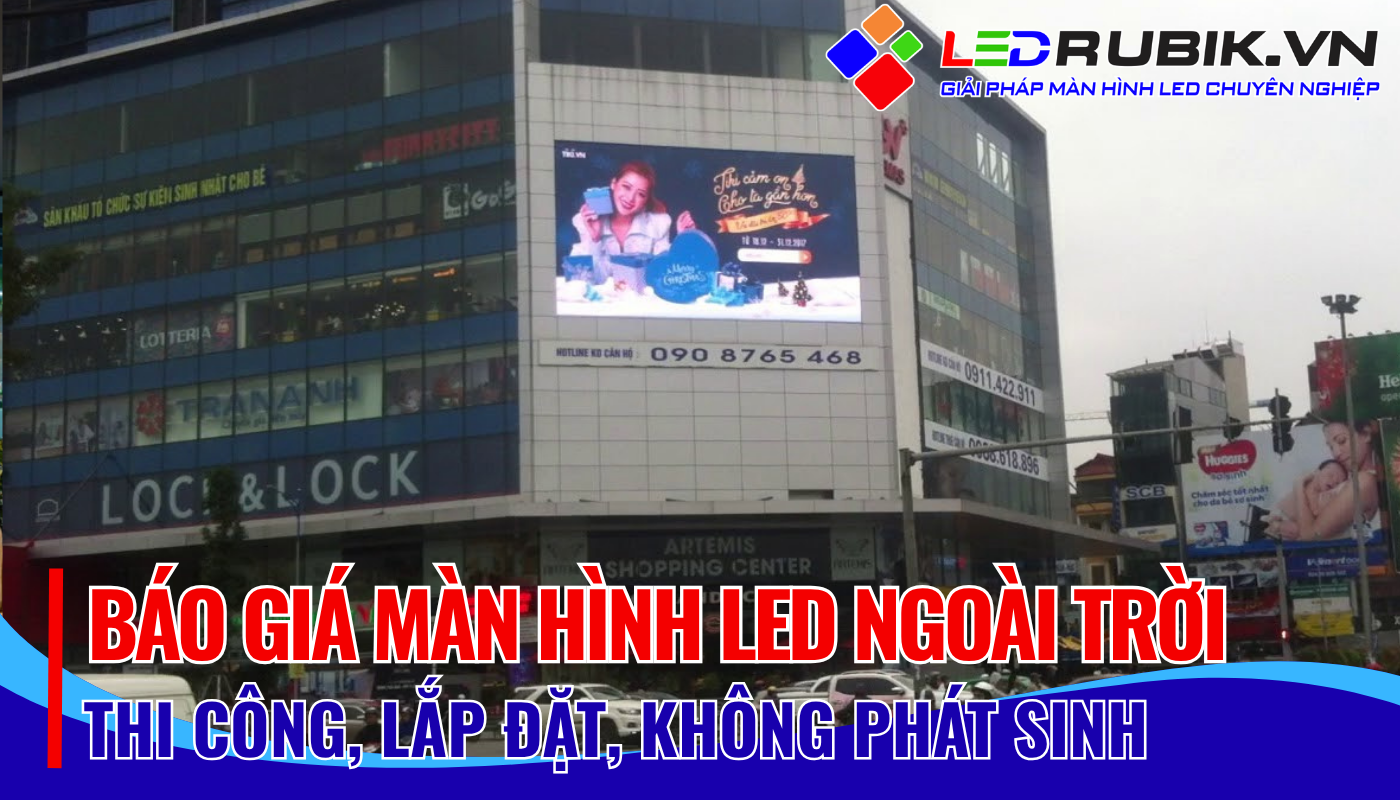 BÁO GIÁ MÀN HÌNH LED NGOÀI TRỜI