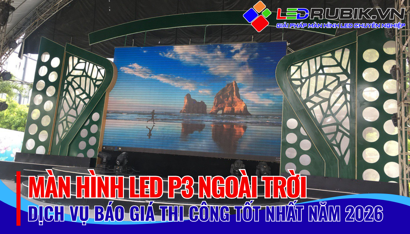 Báo giá màn hình LED P3 ngoài trời