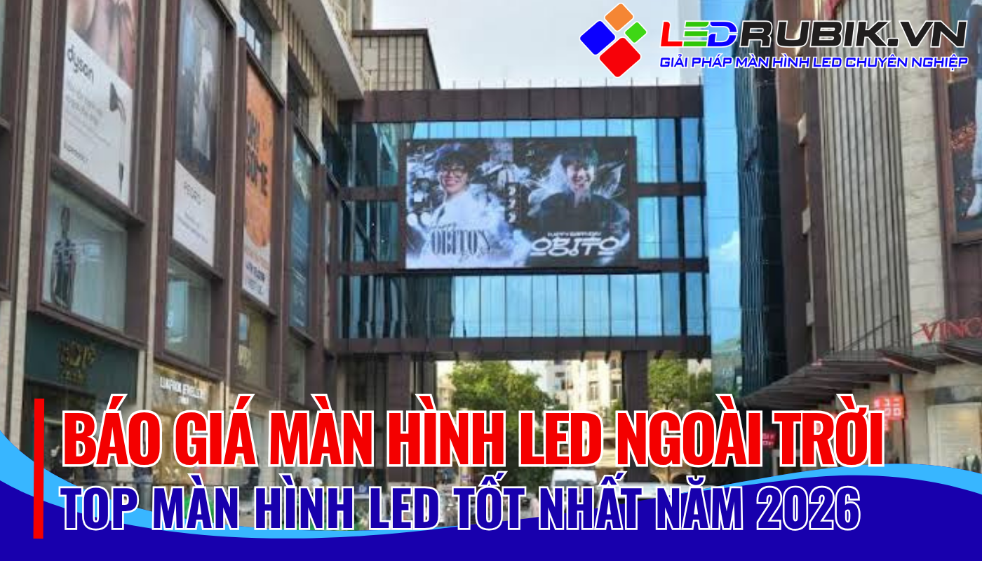 Báo giá màn hình LED ngoài trời