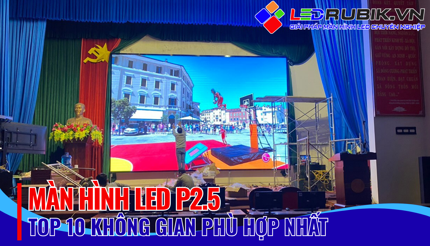 MÀN HÌNH LED P2.5