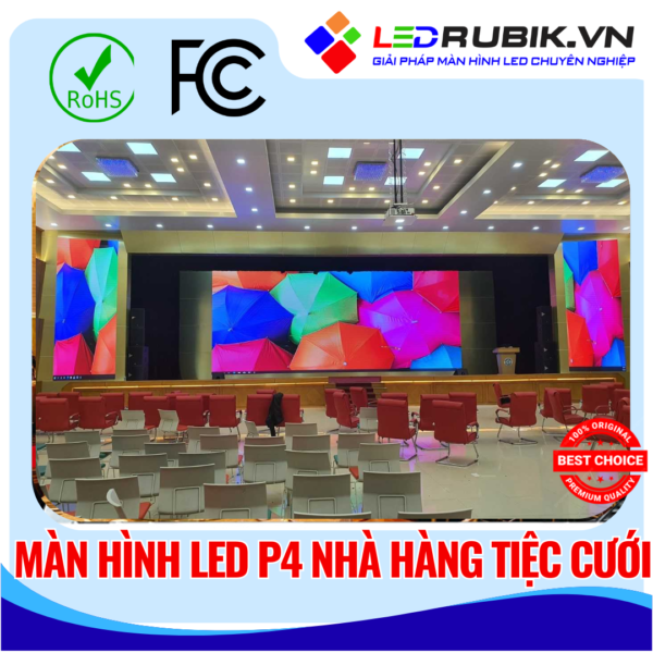 Màn hình LED P4 Nhà Hàng Tiệc Cưới