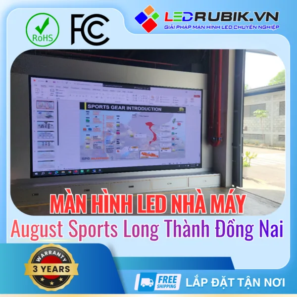 Màn hình LED P1.86 Nhà Máy August Sports Long Thành, Đồng Nai