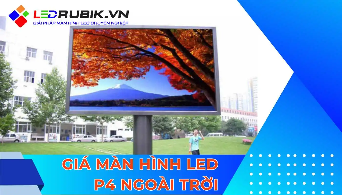 Giá Màn hình LED P4 Ngoài Trời