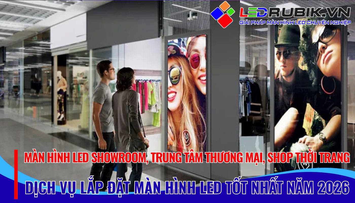 Top 1 Màn Hình LED Showroom, Trung Tâm Thương Mại, Shop Thời Trang✨✨✨