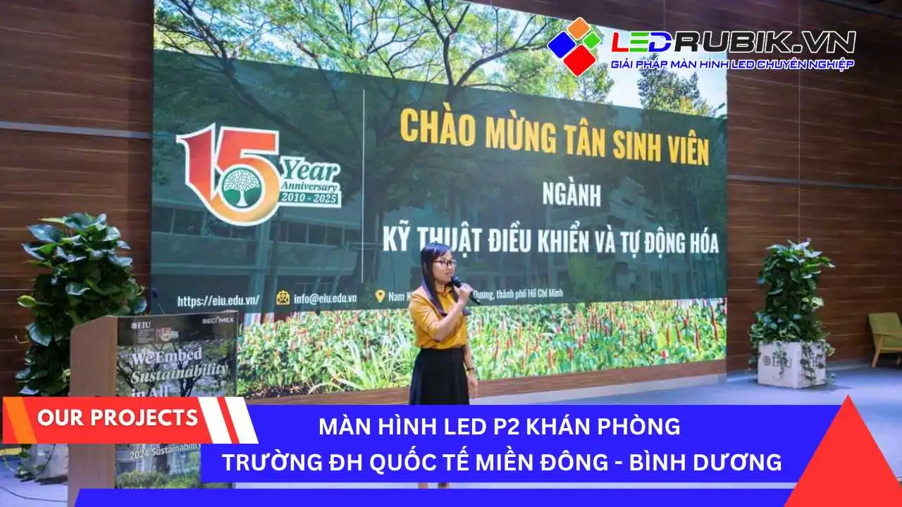 Màn hình LED P2 QiangLi tại Trường Đại học Quốc tế Miền Đông, TP.HCM _ Bình Dương