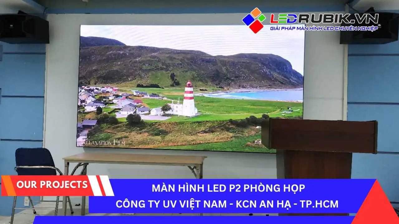 Lắp đặt Màn hình LED P2 cho phòng họp – Giải pháp chuyên nghiệp từ LEDRUBIK.vn