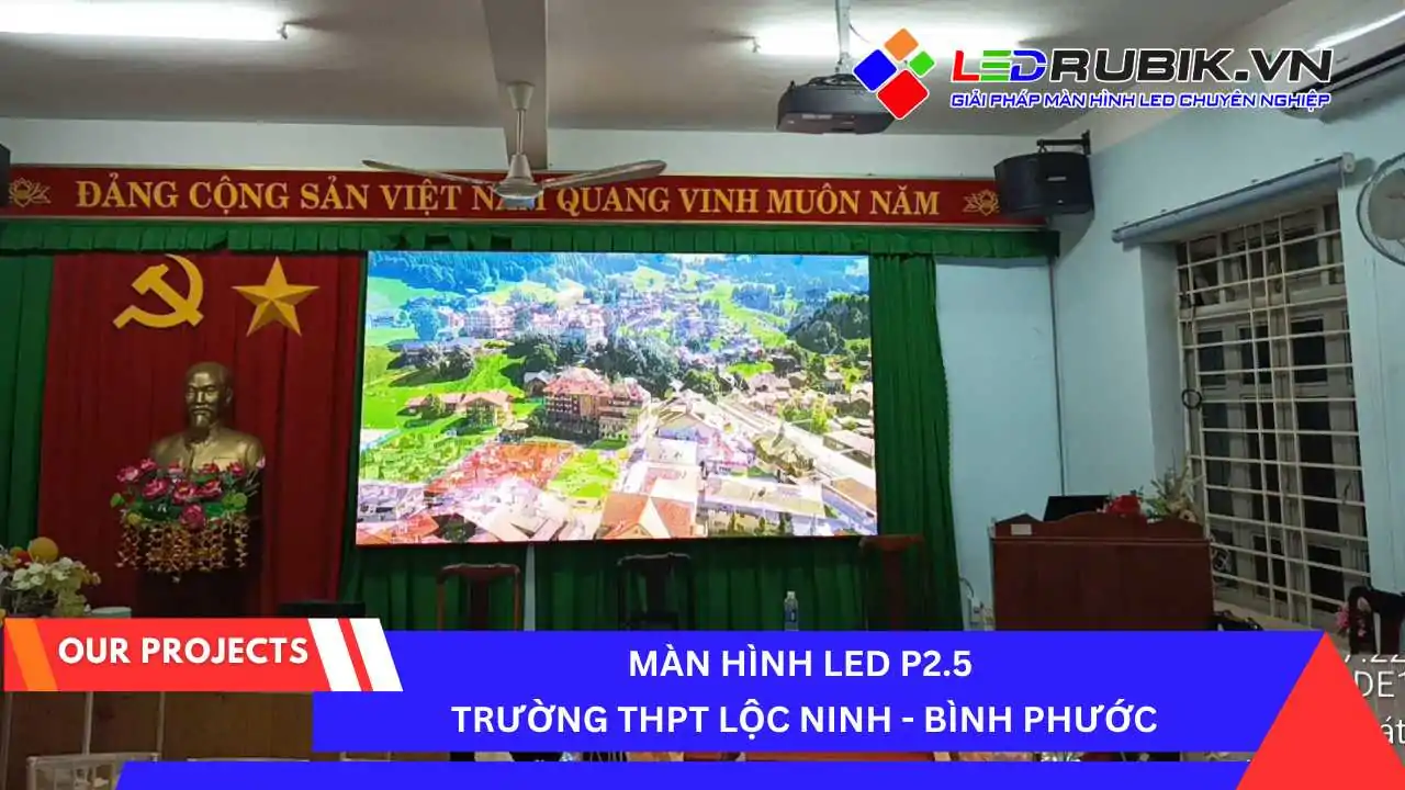 Màn hình LED P2.5 tại trường THPT Lộc Ninh - Bình Phước