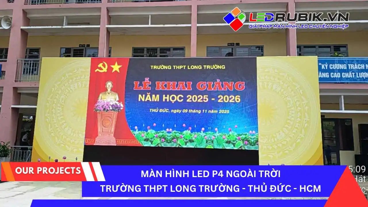 Màn hình LED Trường Học THPT Long Trường - Thủ Đức, TP.HCM