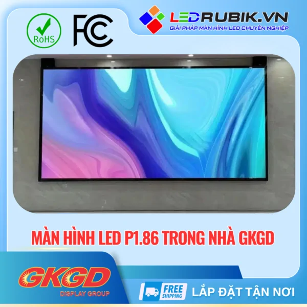 Màn hình LED P1.86 GKGD