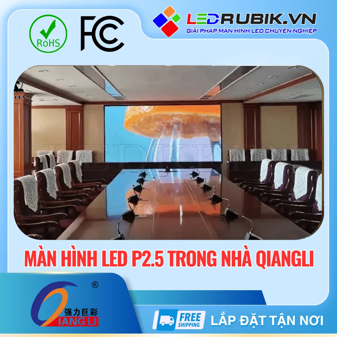 Màn hình LED P2.5 Trong Nhà QiangLi
