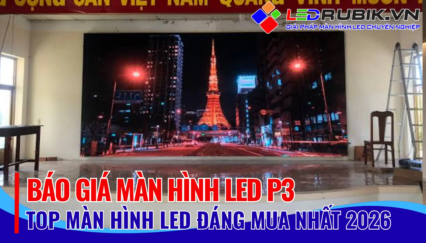 Báo giá màn hình LED P3