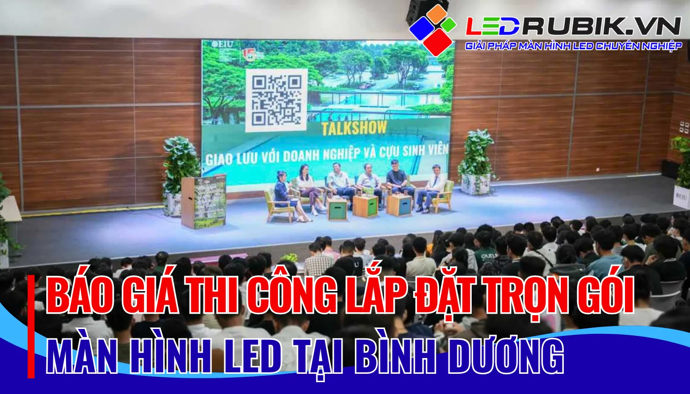 Báo giá thi công lắp đặt màn hình LED tại Bình Dương
